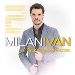 Iván Milan • V láske večný blázon